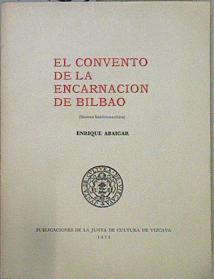 El Convento De La Encarnación De Bilbao | 60783 | Abaigar Enrique