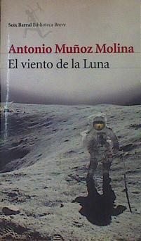 El viento de la luna | 154108 | Muñoz Molina, Antonio