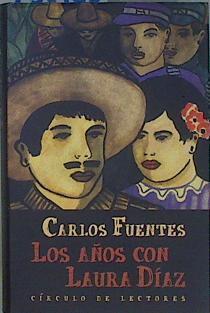 Los años con Laura Díaz | 152185 | Fuentes, Carlos