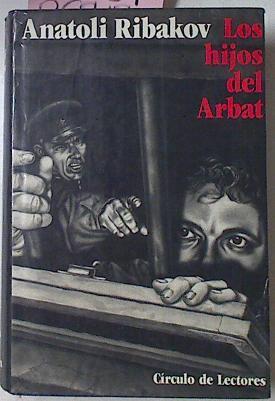 Los Hijos Del Arbat | 46934 | Ribakov Anatoli