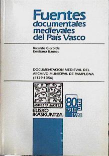 Documentación medieval del Archivo Municipal de Pamplona (1129-1356) | 144794 | Cierbide Martinena, Ricardo/Ramos, Emiliana