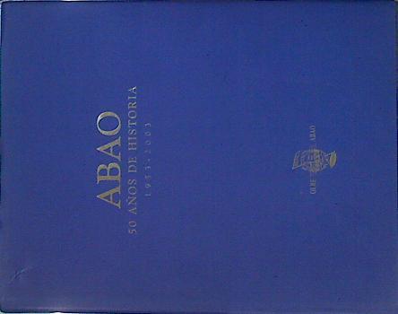 ABAO 50 años de Historia 1953-2003 | 141065 | Bacigalupe, Carlos