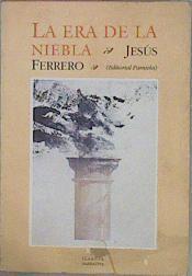 La Era De La Niebla | 57032 | Ferrero Jesús
