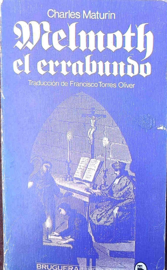 Melmoth el errabundo | 131790 | Maturin, Charles Robert/Traductor Francisco Torres Oliver