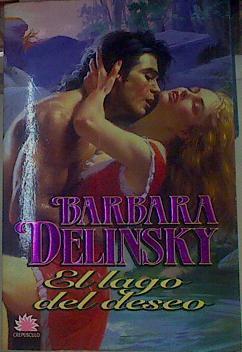 El lago del deseo | 154680 | Delinsky, Barbara