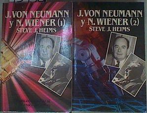 J. Von Neumann y N. Wiener. Tomo 1-2 | 159367 | Heims, Steve J.