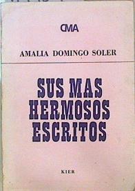 Sus más hermosos escritos | 147898 | Domingo Soler, Amalia