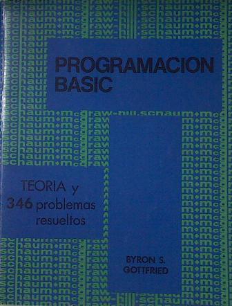 Programación Basic Teoria y 346 problemas resueltos | 122812 | Gottfried, Byron S.