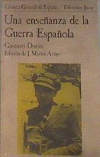 Una Enseñanza de la Guerra Española glorias y miserias de la improvisación de un ejército | 179985 | Durán, Gustavo