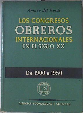 Los Congresos Internacionales En El Siglo XX De 1900 A 1950 | 64055 | Rosal Amaro De