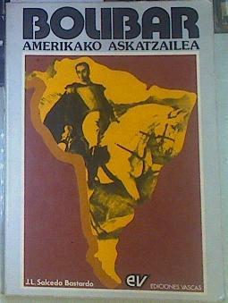 Bolivar Amerikako Askatzailea | 155525 | Bastardo Salcedo, J. L.