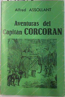 Aventuras del capitán Corcorán | 75212 | Assollant, Alfred
