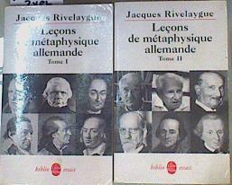 Leçons de métaphysique allemande - tome 1: De Leibniz a Hegel - tome 2: Kant, Heidegger, Habermas. | 158992 | Rivelaygue, Jacques