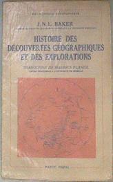 Histoire des découvertes géographiques et des explorations | 181782 | Baker J.N.L