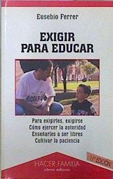 Exigir para educar | 149796 | Ferrer, Eusebio