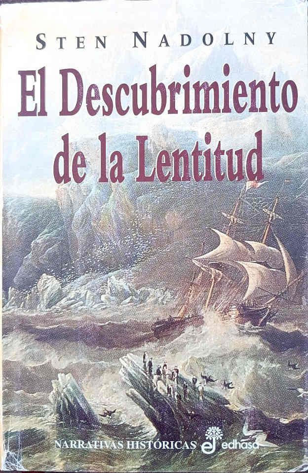 El descubrimiento de la lentitud | 102558 | Nadolny, Sten