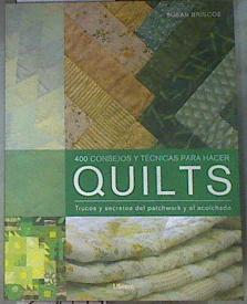 QUILTS 400 CONSEJOS PRACTICOS | 171489 | Susan Briscoe