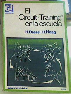"El ""Circuit Training"" En La Escuela" | 56441 | Dassel H Haag H