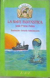 La nave fantástica | 182612 | Sierra i Fabra, Jordi