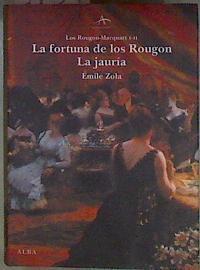 La fortuna de los Rougon ; La jauría | 183943 | Benítez, Esther/Zola, Émile