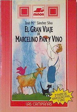 El Gran viaje de Marcelino pan y vino ( 2ª parte de Marcelino pan y vino ) | 126287 | Sánchez-Silva, José María/Goñi ( Ilustraciones)