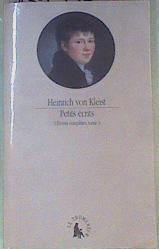 Petits écrits Oeuvres complètes (tome 1) | 159557 | von Kleist, Heinrich