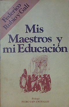 Mis maestros y mi educación | 153927 | Rubio Gali, Federico