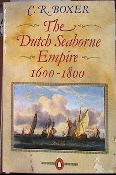 The Dutch Seaborne Empire 1600-1800 | 184001 | Boxer, C. R.