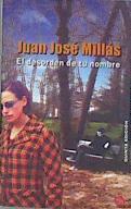 El desorden de tu nombre | 183024 | Millás, Juan José
