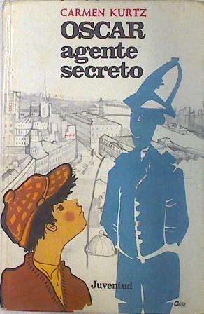 Oscar agente secreto | 73412 | (seud. de Carmen de Rafael Marés), Carmen Kurtz