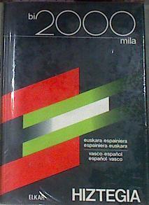 Hiztegia 2000 bi mila Dicccionario vasco español euskara espainera | 177795 | VVAA