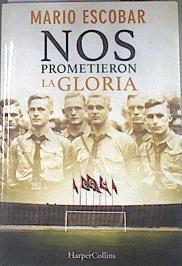 Nos prometieron la gloria | 179470 | Escobar, Mario