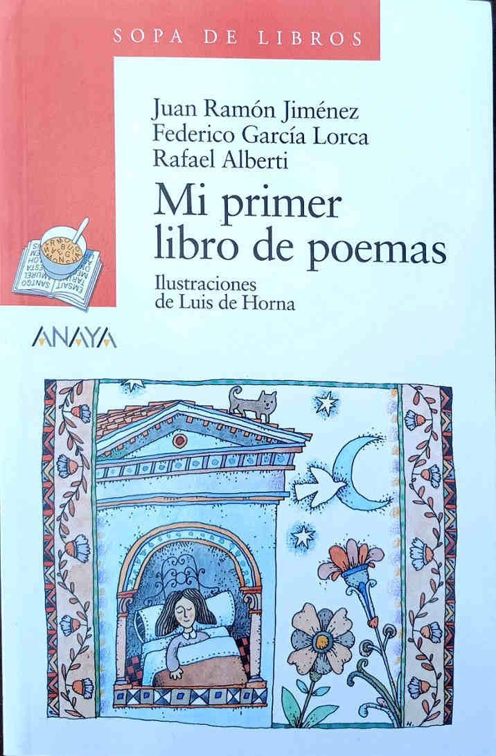 Mi primer libro de poemas | 188445 | García Lorca, Federico/Jiménez, Juan Ramón/Alberti, Rafael