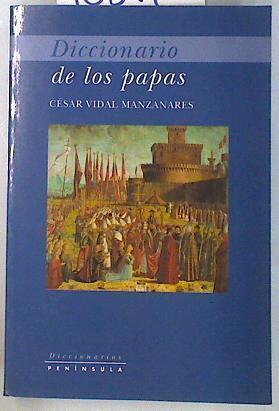Diccionario de los papas | 70811 | Vidal Manzanares, César