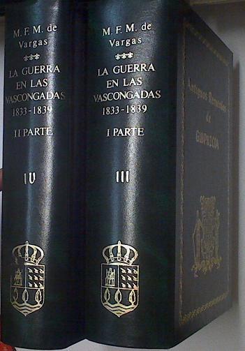 La Guerra En Navarra Y Provincias Vascongadas 1833-1839  2 Tomos | 67625 | M F M De Vargas