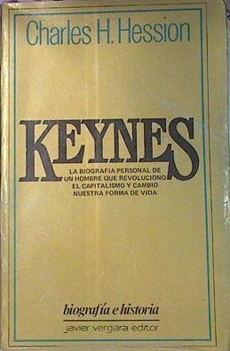 Keynes.La Biografia Personal De Un Hombre | 38996 | Hession H, Charles