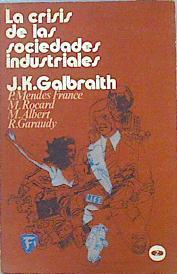 La Crisis de las sociedades industriales | 141458 | Galbraith, John Kenneth