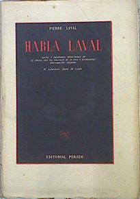 Habla Laval Notas Y Memorias Redactadas En Su Celda, Con Un Prefacio De Su Hija Y Nu | 46195 | Laval Pierre