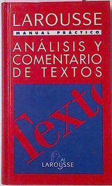 Manual Practico Analisis Y Comentario De Textos | 6555 | Larousse