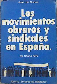 Los Movimientos Obreros Y Sindicales En España De 1833 A 1978 | 42636 | Guinea José Luis