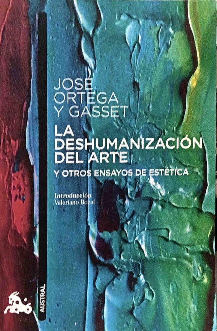 La deshumanización del arte y otros ensayos de estética | 187613 | Ortega y Gasset, José