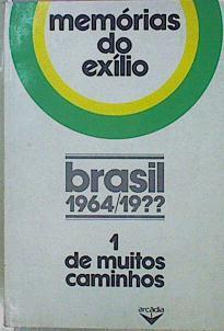 Memórias Do Exílio Brasil 1964 19?? 1 De Muitos Caminhos | 59477 | Varios Autores