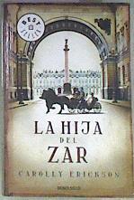 La hija del zar | 173145 | Erickson, Carolly (1943- )