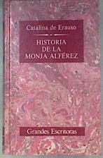Historia de la monja alférez | 180931 | de Erauso, Catalina
