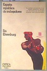 España, república de trabajadores | 181405 | Ehrenburg, Iliá