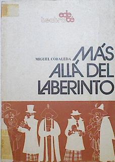Más allá del laberinto | 125984 | Cobaleda Collado, Miguel Ángel (1944- )