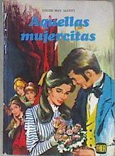 Aquellas mujercitas | 182384 | Alcott, Louisa May