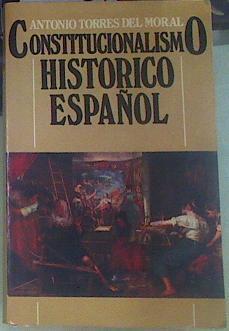 Constitucionalismo histórico español | 107634 | Torres del Moral, Antonio