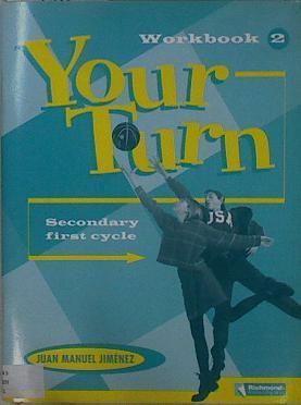 Your turn 2: inglés, 2 ESO, 1 ciclo. Workbook | 148706 | Jiménez, Juan Manuel