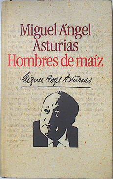 Hombres de maíz | 127250 | Asturias, Miguel Ángel